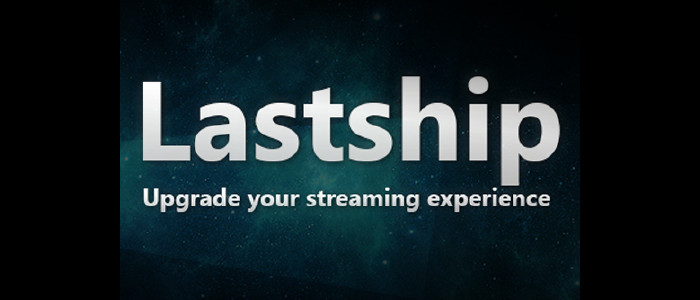 Lastship 4.0.2 Update entfernt alle nicht legalen Quellen