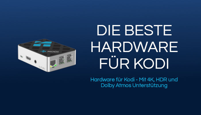 Die BESTE Hardware für Kodi