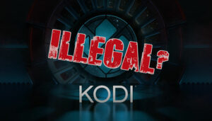 Ist Kodi legal oder illegal? Alle Fakten und Antworten